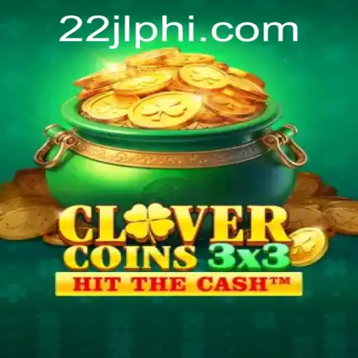 Discover Clovercoin3x3: An Exciting New Game with 22JL.COM