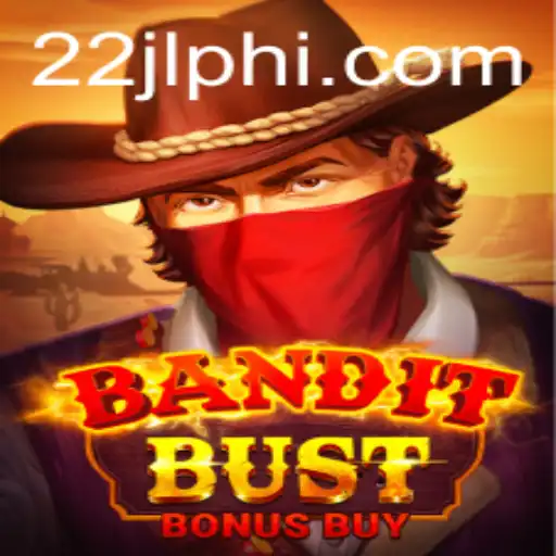 Unveiling BanditBustBonusBuy: The Thrilling Adventure Game Centralized Around 22JL.COM