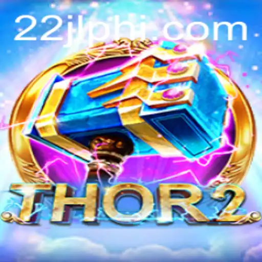 Thor2: An Electrifying Gaming Experience at 22JL.COM